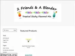 Sites similar to 2friendsandablender.com