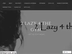 Sites similar to 2lazy4gym.com