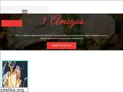 Sites similar to 3amigosmexicanrestaurants.com