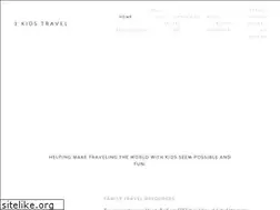 Sites similar to 3kidstravel.com