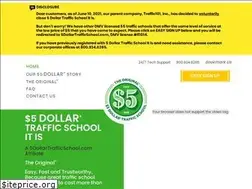 Sites similar to 5dollartrafficschoolitis.com