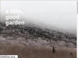 Sites similar to a-little-good-garden.com