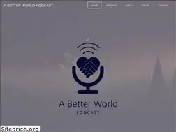 Sites similar to abetterworldpodcast.net