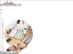 Sites similar to abridgebetweenthegap.com