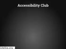 Sites similar to accessibility-club.org