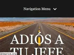 Sites similar to adiosatujefe.com