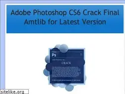 Sites similar to adobephotoshopcs6amtlibfinalcrack.blogspot.com