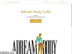 Sites similar to adreambodycafe.com