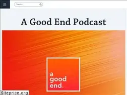Sites similar to agoodendpodcast.com