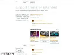 Sites similar to airporttransfersistanbul.wordpress.com