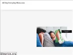 Sites similar to alldayeverydaymom.com