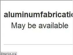 Sites similar to aluminumfabrication.com