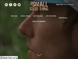 Sites similar to asmallgoodthingfilm.com