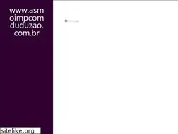 Sites similar to asmoimpcomduduzao.com.br