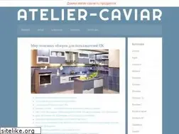 Sites similar to atelier-caviar.ru