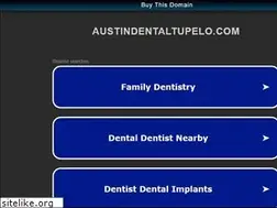 Sites similar to austindentaltupelo.com