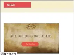 Sites similar to auxdelicesdupalais.net