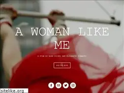 Sites similar to awomanlikemefilm.com