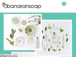 Sites similar to banaransoap.com