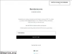 Sites similar to bandanalove.com