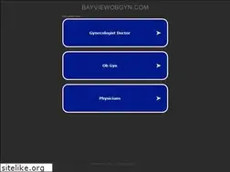 Sites similar to bayviewobgyn.com