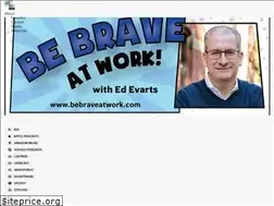 Sites similar to bebraveatwork.com