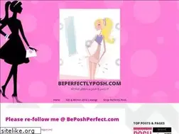 Sites similar to beperfectlyposh.wordpress.com