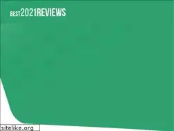 Sites similar to best2021reviews.com