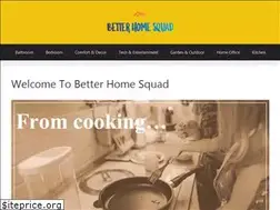 Sites similar to betterhomesquad.com