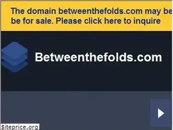 Sites similar to betweenthefolds.com