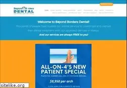 Sites similar to beyondbordersdental.com