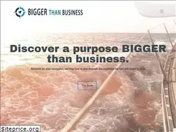 Sites similar to biggerthanbusiness.com