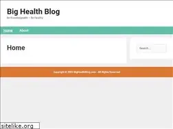 Sites similar to bighealthblog.com