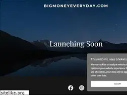 Sites similar to bigmoneyeveryday.com