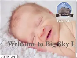 Sites similar to bigskylullaby.com