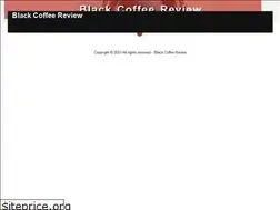 Sites similar to blackcoffeereview.com