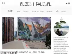 Sites similar to blizejidalej.pl