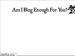 Sites similar to blogenough.com