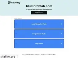 Sites similar to bluetorchfab.com