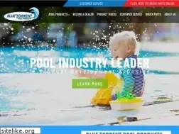 Sites similar to bluetorrentpoolproducts.com