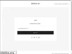 Sites similar to bowlsla.com