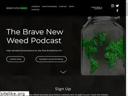 Sites similar to bravenewweed.com