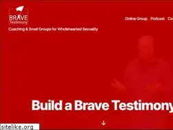 Sites similar to bravetestimony.com