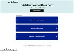 Sites similar to bridalandformal4less.com