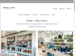 Sites similar to bridgeandmainmarket.com