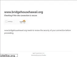 Sites similar to bridgehousehawaii.org