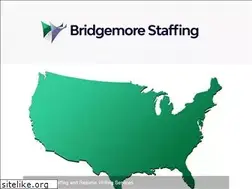Sites similar to bridgemorestaffing.com
