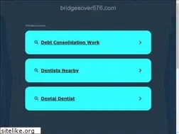Sites similar to bridgesover676.com
