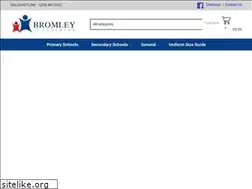 Sites similar to bromleyschoolwear.co.uk