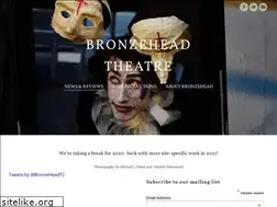 Sites similar to bronzeheadtheatre.co.uk